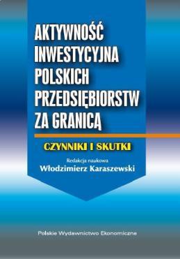 pl Aktywność inwestycyjna polskich przedsiębiorstw za granicą.