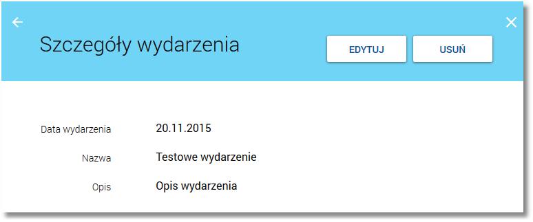 4.3.6.2 Przeglądanie szczegółów wydarzenia Aby przejść do szczegółów wydarzenia należy z poziomu terminarza dla wybranego wydarzenia, którego szczegóły mają być przeglądane wybrać opcję SZCZEGÓŁY.