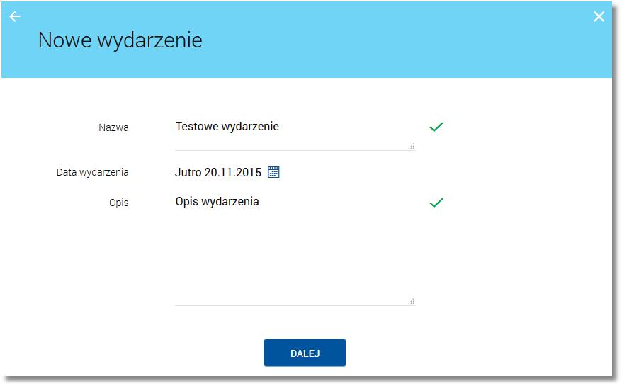 Po wybraniu opcji wyświetlany jest formularz Nowe wydarzenie z następującymi danymi do uzupełnienia: Nazwa - nazwa wydarzenia, Data wydarzenia - data wydarzenia (bieżąca lub przyszła), w polu