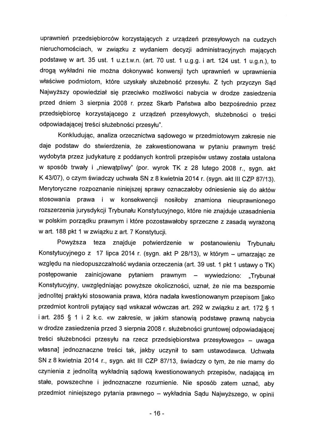 uprawnień przedsiębiorców korzystających z urządzeń przesyłowych na cudzych nieruchomościach, w związku z wydaniem decyzji administracyjnych mających podstawę w art. 35 ust. 1 u.z.t.w.n. (art. 70 ust.