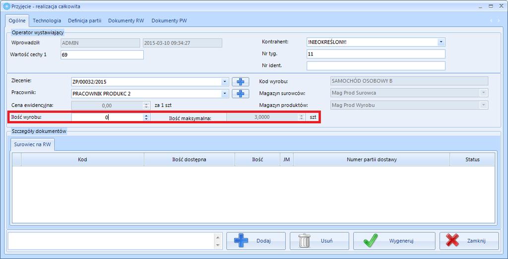 Następnie należy podać ilość wyrobu, która nie może przekroczyć ilości maksymalnej.