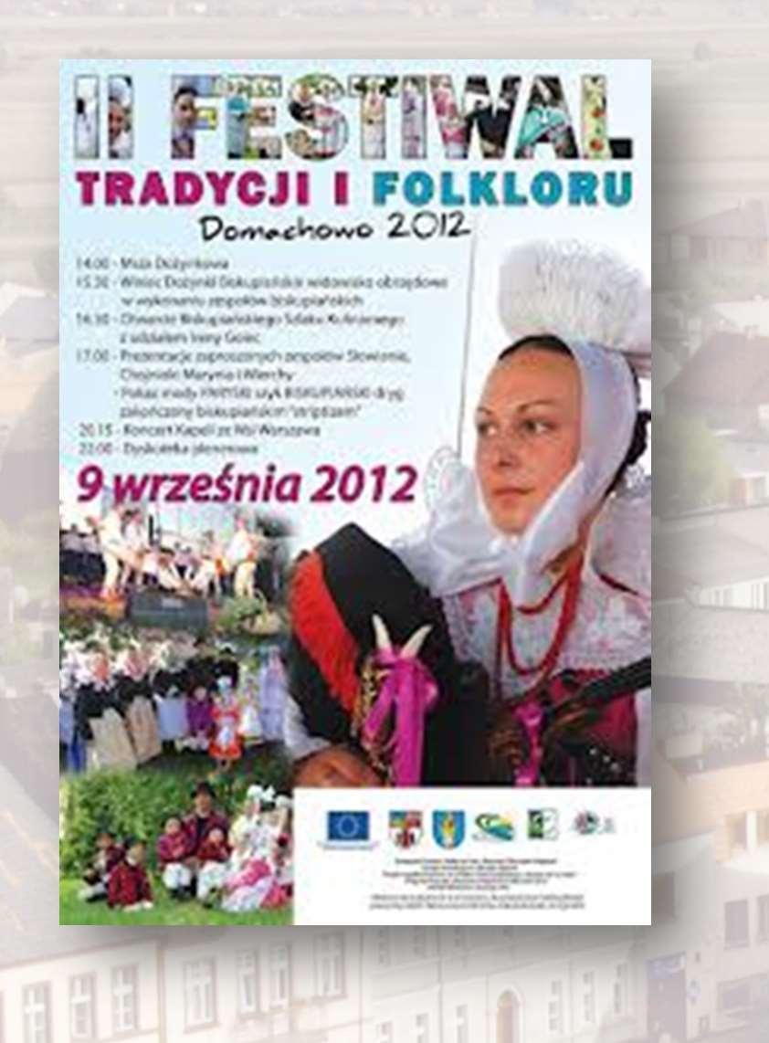 TURYSTYKA I KULTURA Na stałe w kalendarz wpisały się takie imprezy jak: Festiwal Tradycji i Folkloru w Domachowie, turystyka kolejowa w ramach organizacji Pikniku Dworcowego, Wystawa Zwierząt