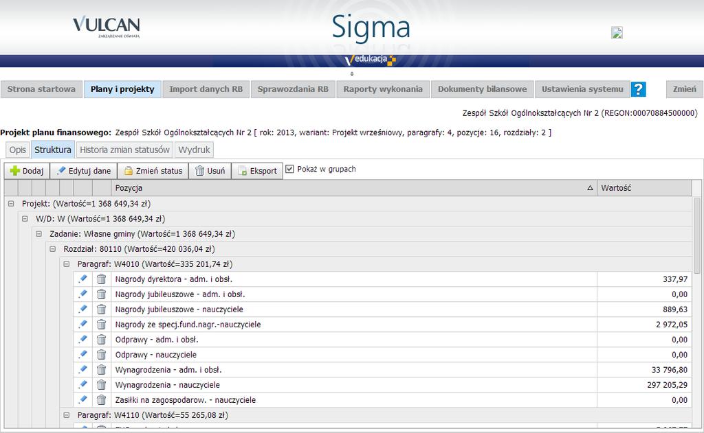 Sigma. Jak zmodyfikować projekt planu finansowego za pomocą Modułu dla szkół? 3/6 Zestaw przycisków wyświetlanych nad dokumentem zależy od statusu dokumentu oraz uprawnień zalogowanego użytkownika.