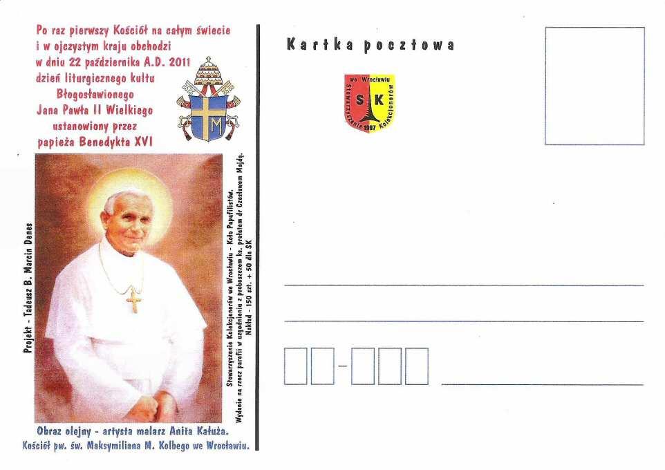 2011 dzień liturgicznego kultu Błogosławionego Jana Pawła II Wielkiego ustanowiony przez papieża Benedykta XVI. Obraz olejny artysta malarz Anita Kałuża.