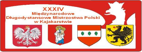 XXXIV Międzynarodowe Długodystansowe Mistrzostwa Polski w Kajakarstwie Sztum 18-20 maja 2018 r. I.