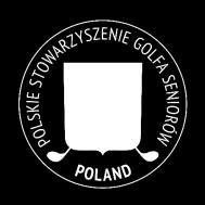 STATUT POLSKIEGO STOWARZYSZENIA GOLFA SENIORÓW TEKST JEDNOLITY WEDŁUG STANU NA DZIEŃ 4 CZERWCA 2013 ROKU ROZDZIAŁ I POSTANOWIENIA OGÓLNE 1.