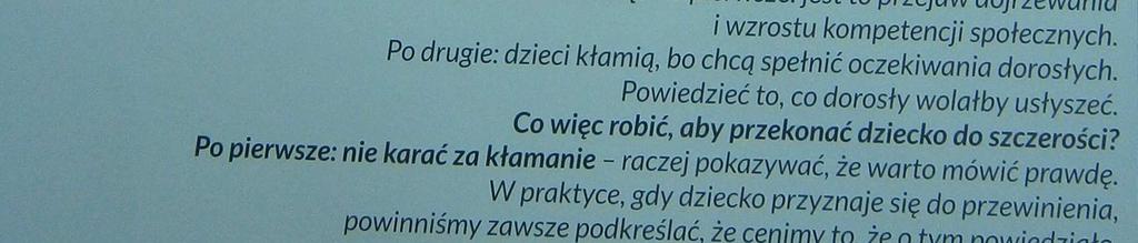 Stają się lepszymi kłamcami i to w młodszym wieku ucząc się, jak nie dać się przyłapać.