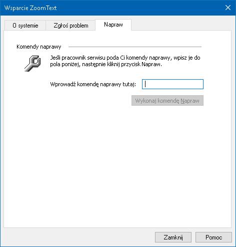268 Komenda napraw Komendy napraw są używane w celu naprawy problemów zdiagnozowanych przez technika wsparcia ZoomText.