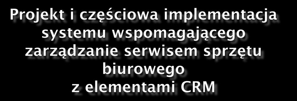 PRACA INŻYN I ERSKA Celem pracy było przedstawienie praktycznego