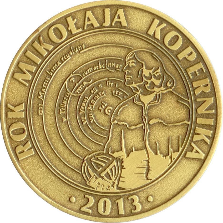 KOPERNIK I MEDALE medal Szpitala Miejskiego w Olsztynie z 2013 r. Medal upamiętniający, zorganizowany z inicjatywy Miejskiego Szpitala Zespolonego w Olsztynie, 1 Zjazdu Szpitali im. M. Kopernika (19-20.