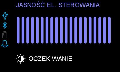 Wybierz opcję Wyświetlacz (jasność obszaru ekranu) lub Elementy sterowania (jasność przycisków górnych, wskaźnika włączonej grzałki i gałki obrotowej) 3. Wybierz opcję Aktywny lub Gotowość 4.