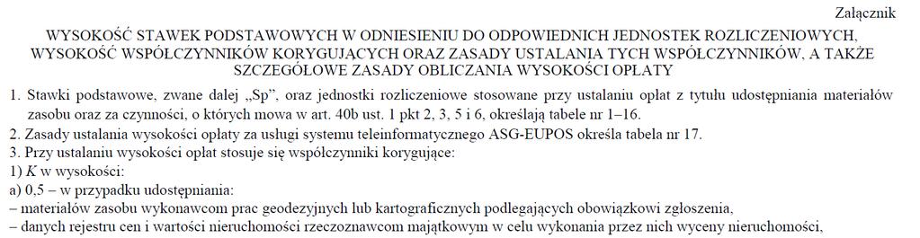 Konieczne zmiany w ustawie Prawo Geodezyjne i Kartograficzne związane z wprowadzeniem opłaty ryczałtowej można przedstawić następująco. 1.