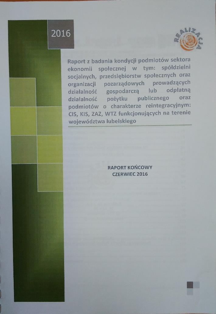Wyznaczanie kierunków rozwoju es na poziomie regionalnym 1. Badanie: Kondycja PES w województwie lubelskim.