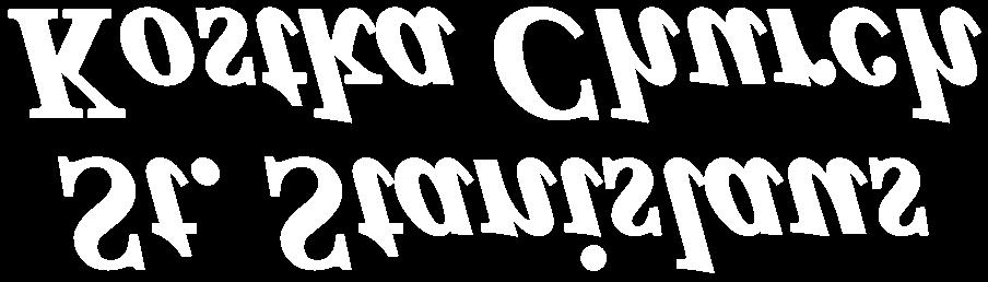 MISSION STATEMENT July 1, 2018 Parafia Świętego Stanisława Kostki jest wspólnotą, której celem jest głoszenie Ewangelii Jezusa Chrystusa według nauki Kościoła Rzymskokatolickiego.