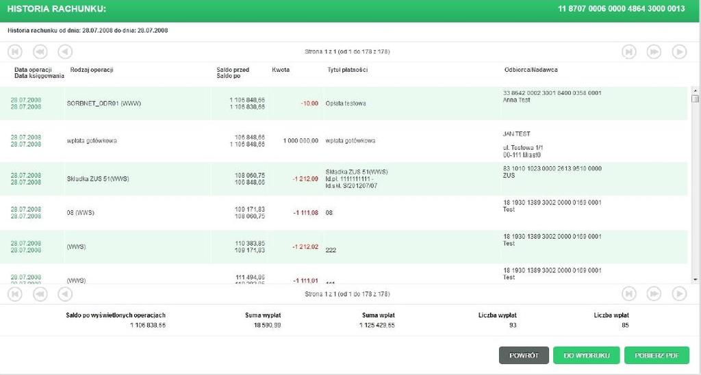 Historia rachunku obejmuje następujące informacje: Data operacji / Data księgowania data operacji jest to data wprowadzenia dokumentu, data księgowania data zarejestrowania dokumentu w księgach banku.
