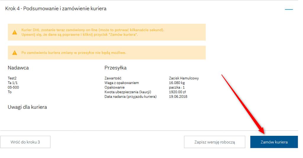 Rysunek 15 Od momentu zamówienia kuriera i zmiany statusu na w transporcie, nie ma możliwości wprowadzania zmian w