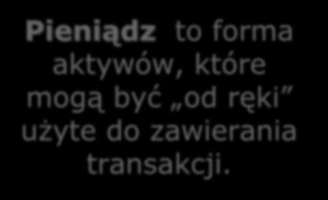 Pieniądz to