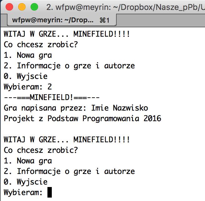 2. Informacja o autorze Wybranie opcji 2 powinno wyświetlić na ekranie informację o autorze a następnie wrócić do menu głównego: 3.