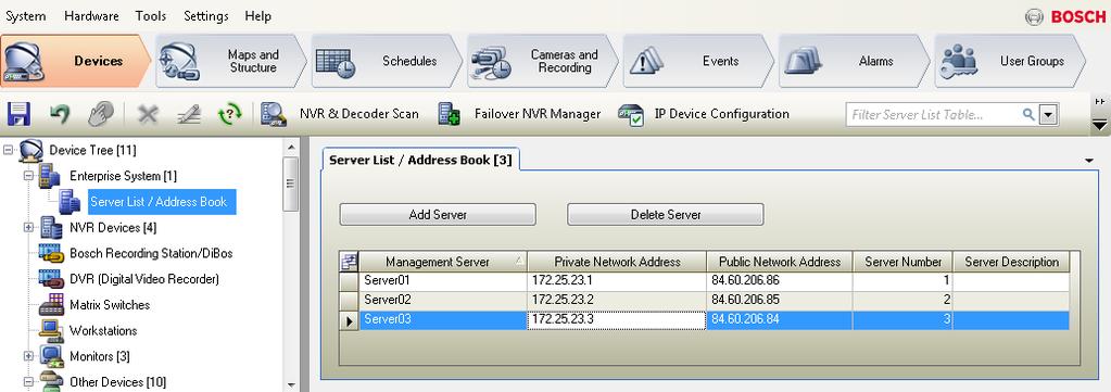 Bosch Video Management System Konfigurowanie funkcji Server Lookup pl 121 9 Konfigurowanie funkcji Server Lookup Okno główne > Urządzenia > System Enterprise > Lista serwerów/książka adresowa W