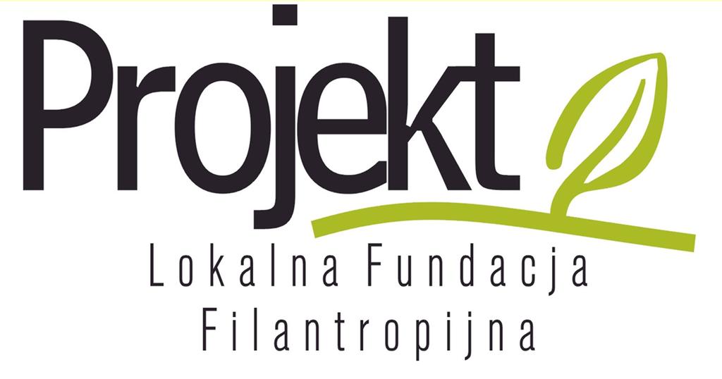 LOKALNA FUNDACJA FILANTROPIJNA PROJEKT we współpracy z Akademią Rozwoju Filantropii w Polsce ogłasza Lokalny Konkurs Grantowy w ramach Programu Działaj Lokalnie Polsko-Amerykańskiej Fundacji Wolności