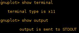 terminalu (typ wyjścia) show output - pokazuje ustawienie