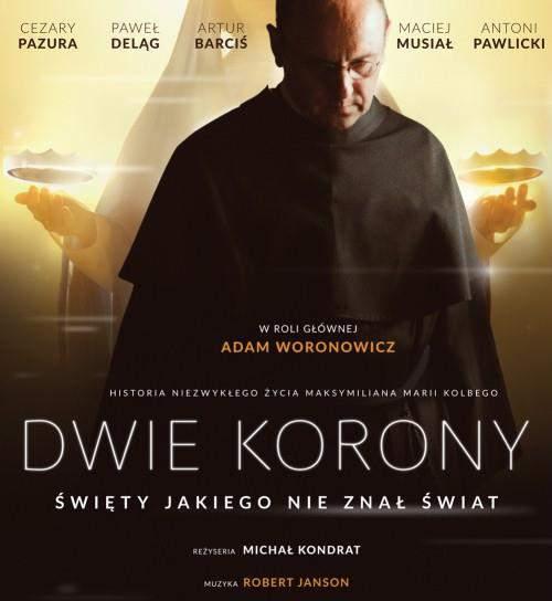 Film DWIE KORONY w naszym Miejsko-Gminnym Ośrodku Kultury w niedzielę 17 grudnia 2017 r. o godz. 17:00 Historia niezwykłego życia św.