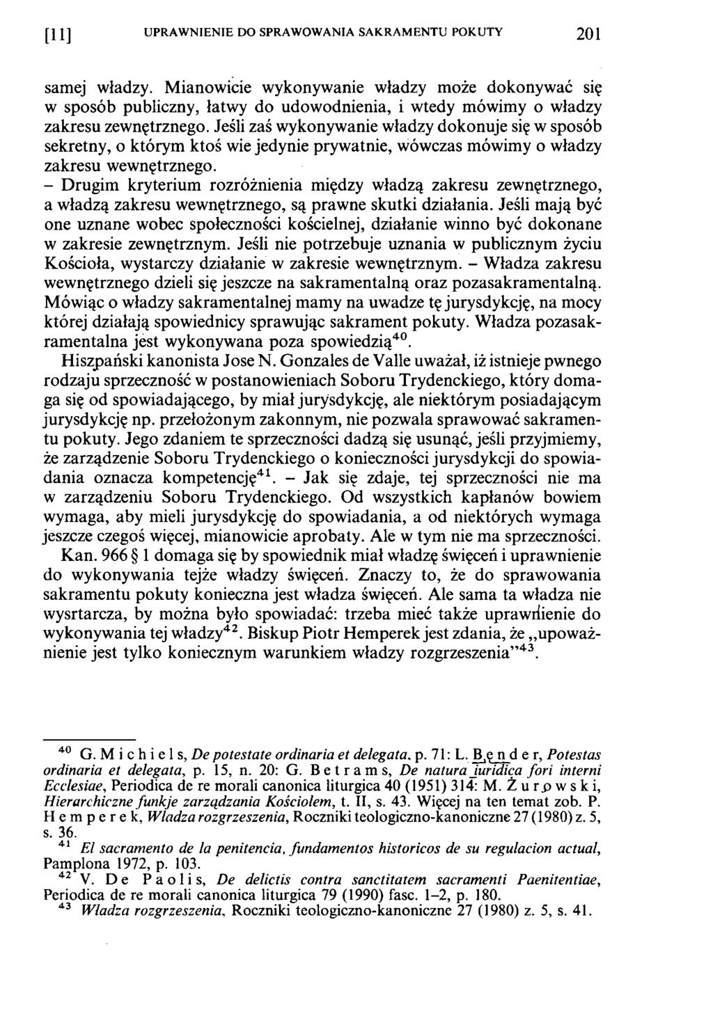 [Π ] UPRAWNIENIE DO SPRAWOWANIA SAKRAMENTU POKUTY 201 samej władzy.