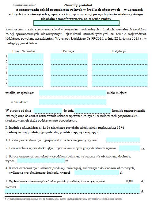 Po przekazaniu wszystkich sporządzonych protokołów szkód należy dołączyć Zbiorczy protokół z oszacowania szkód na terenie gminy wraz z niezbędnymi załącznikami.