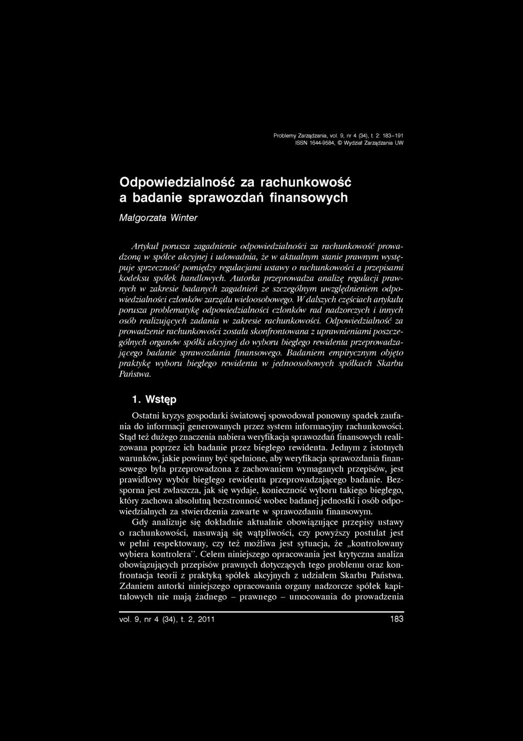 W dalszych częściach artykułu porusza problematykę odpowiedzialności członków rad nadzorczych i innych osób realizujących zadania w zakresie rachunkowości.