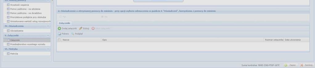 17. SEKCJA V Załączniki Zakładka Załączniki Zakładka Załączniki - jest to miejsce, gdzie Przedsiębiorca dodaje wymagane załączniki do formularza.