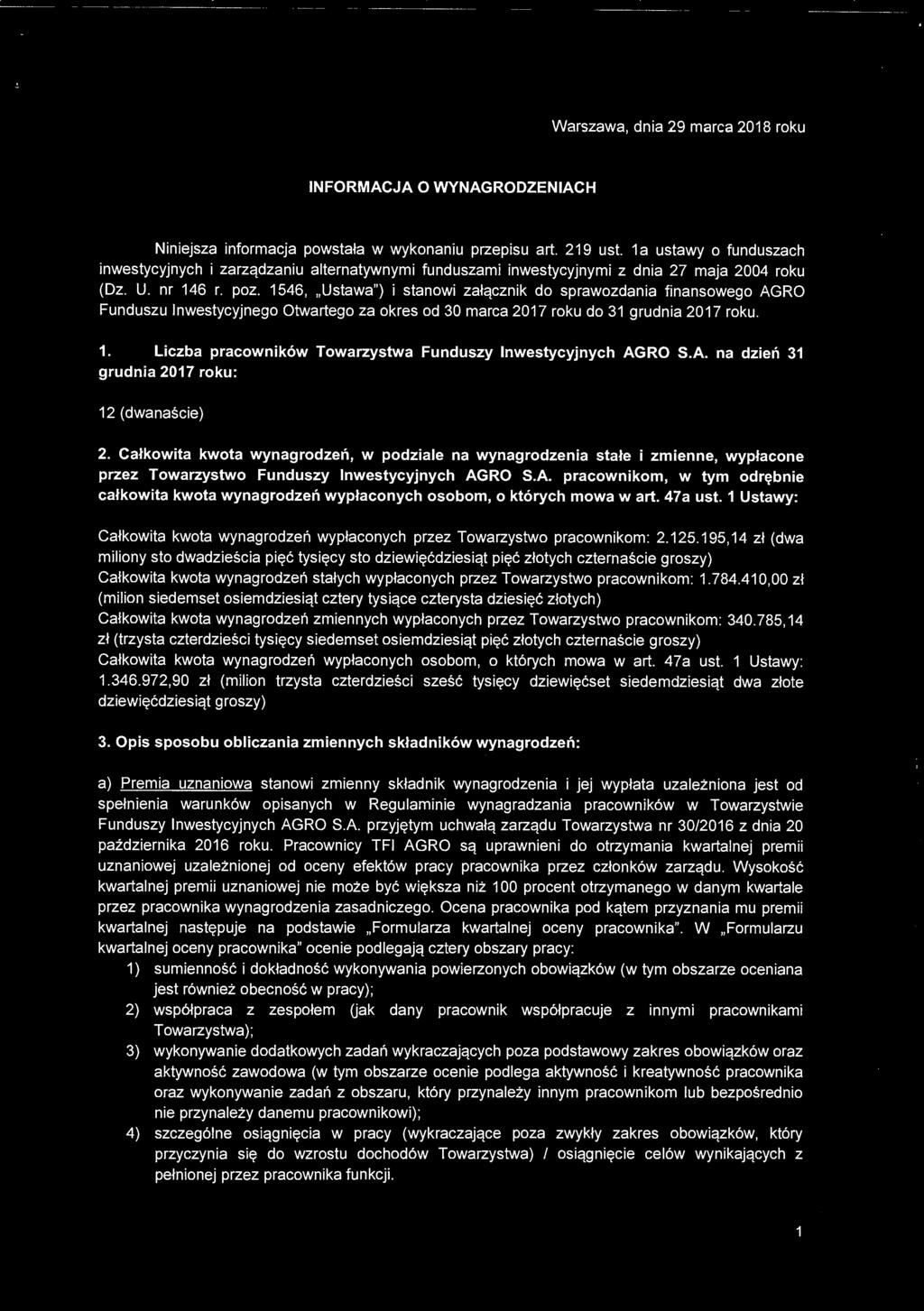 Warszawa, dnia 29 marca 2018 roku INFORMACJA O WYNAGRODZENIACH Niniejsza informacja powstała w wykonaniu przepisu art. 219 ust.