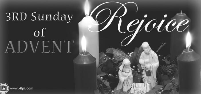 3rd Sunday of Advent 3 Niedziela Adwentu December 16, 2018 16 Grudnia 2018 Saturday - Sobota - December 15 Vigil: 3rd Sunday of Advent 5:30 pm+ Stefania & Franciszek Loryś (S.R.