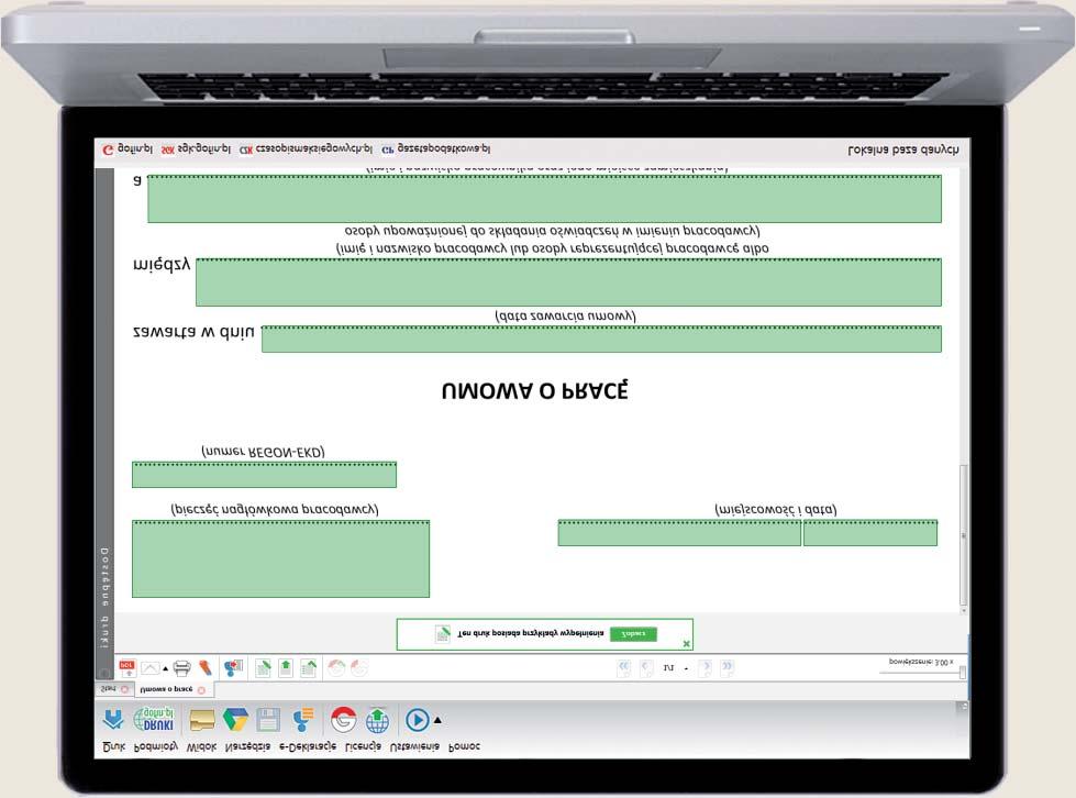 Funkcja eksportu wypełnionego druku do formatu PDF wraz z opcją wysyłania plików za pomocą e-mail Automatyczne obliczenia w drukach, zapisywanie plików w komputerze, zaawansowane opcje