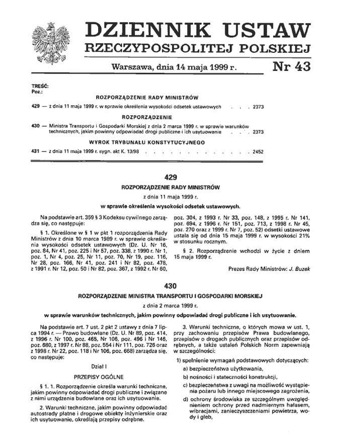 Rozporządzenie Ministra Transp. i Gosp. Morskiej z 2.03.1999 w sprawie warunków technicznych jakim powinny odpowiadać drogi publiczne i ich usytuowanie I. Przepisy ogólne II. Usytuowanie drogi III.