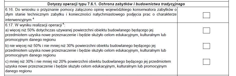 6.16. Należy zaznaczyć X jeżeli do wniosku o przyznanie pomocy załączono opinię wojewódzkiego konserwatora zabytków (zał. 17)