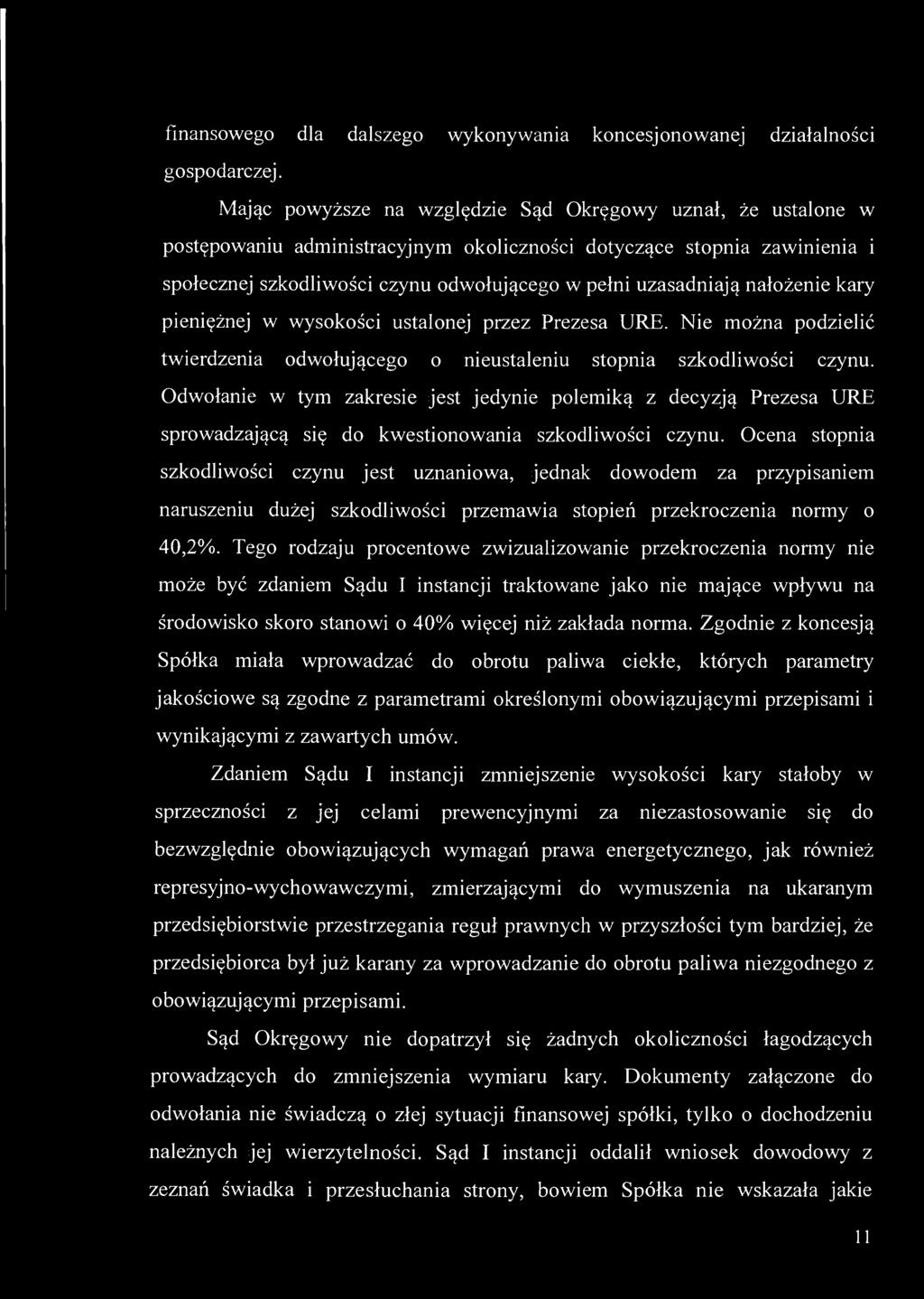 finansowego dla dalszego wykonywania koncesjonowanej działalności gospodarczej.