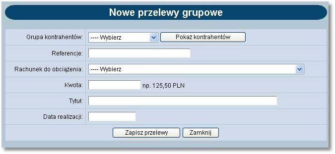 Przelewy - Przelewy grupowe W menu Przelewy znajduje się opcja Przelewy grupowe.