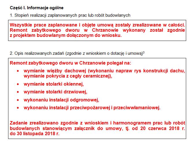 Ogólna informacja o zrealizowanym zadaniu, ze szczególnym odniesieniem do części III wniosku (Opis zadania) Opis musi zawierać szczegółową informację o zrealizowanych działaniach zgodnie z ich