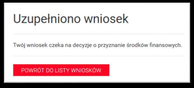 WAŻNE: Po tym etapie wniosek trafia do komisji rekrutacyjnej, która podejmuje decyzje o przyjęciu do programu. O podjętej decyzji wnioskujący zostaje poinformowany drogą mailową. 4.