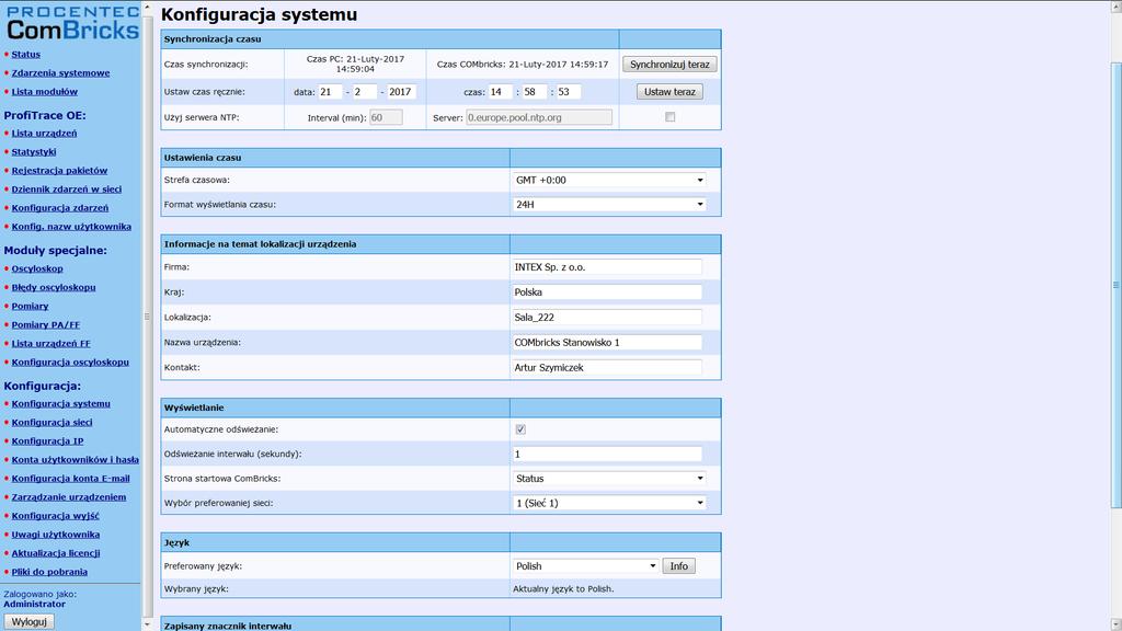 Konfiguracja systemu Konfiguracja systemu pozwala na definicję parametrów