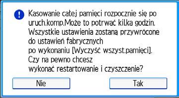 Usuwanie danych z urządzenia 9. Wprowadź żądaną liczbę powtórzeń procesu nadpisywania przy użyciu przycisków numerycznych, a następnie naciśnij przycisk [ ]. 10. Naciśnij przycisk [Usuń]. 11.