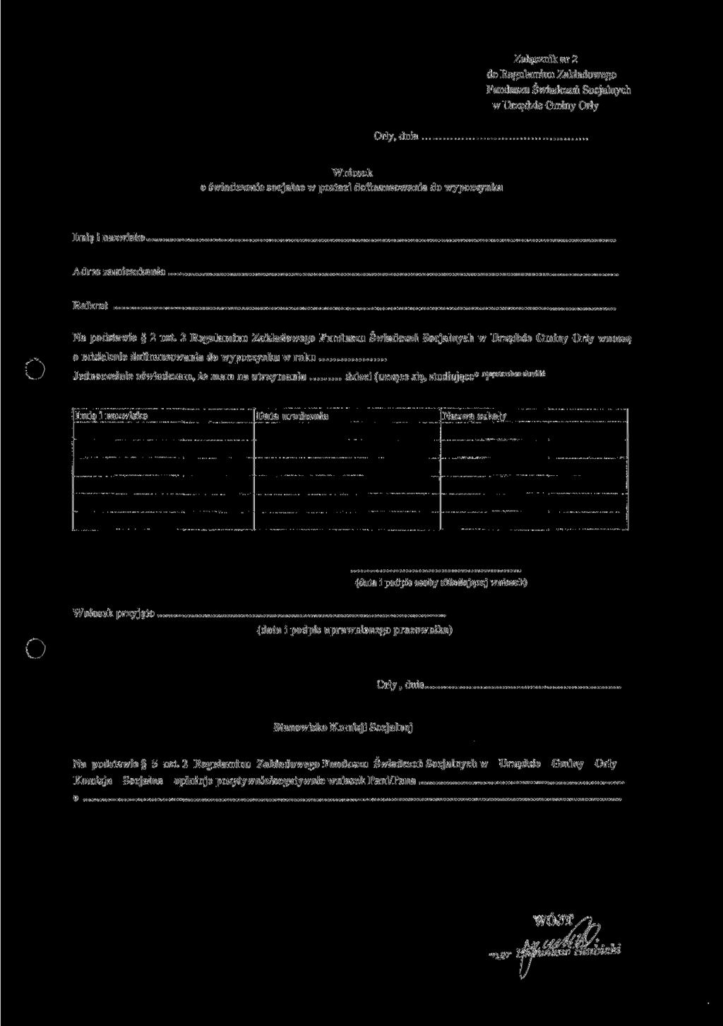 Załącznik nr 2 do Regulaminu Zakładowego Funduszu Świadczeń Socjalnych w Urzędzie Gminy Orły Orły, dnia Wniosek o świadczenie socjalne w postaci dofinansowania do wypoczynku Imię i nazwisko Adres