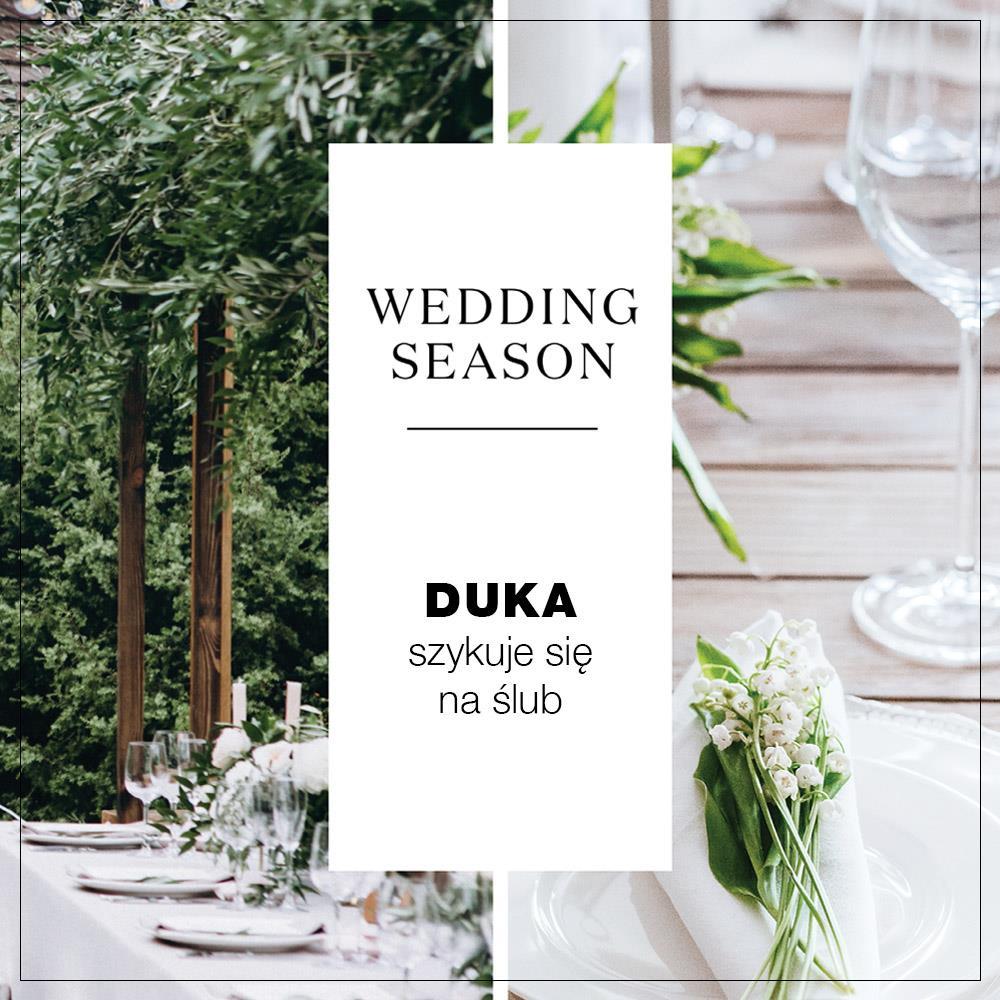 Wedding season DUKA szykuje się na ślub Warszawa, 11 czerwca 2018 Wyjątkowe uroczystości wymagają wyjątkowych prezentów a ślub jest jednym z nich.