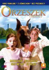 ORZESZEK [Film] / reŝ. Robert Vince Warszawa : Media Service, 2009 ; prod. 2004. - 1 dysk DVD (85 min) : Film przygodowy jest opowieścią o osieroconych siostrach i ich przyjacielu psie Orzeszku.