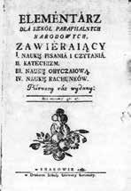 andrzej miałkowski 47a. Elementarz dla szkół parafialnych z 1785 r. ku szkolnym z 1825 r. dotyczącym obowiązku pobierania nauki.