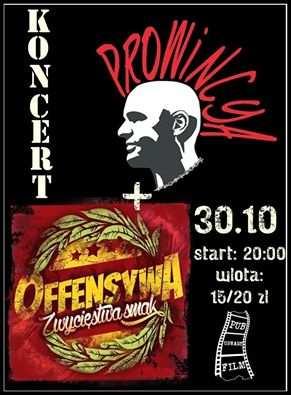 Koncert: Offensywa i Prowincya 30-10-2015, godz. 20.00 Pub Urwany Film, ul.