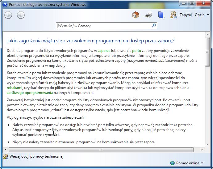 Kliknij: Jakie są zagrożenia zezwalania programowi na komunikowanie się? Otwórz okno "Pomoc i obsługa techniczna systemu Windows".