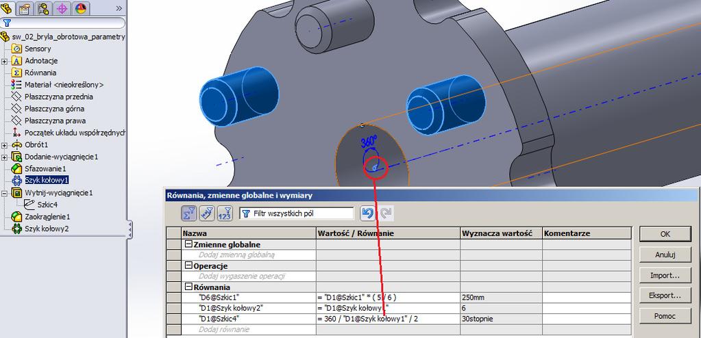 który kasujemy, w obszarze rysowania, w okolicach osi odnajdujemy liczbę 6 klikamy ją co dopisuje do równania nazwę zmiennej "D1@Szyk kołowy1" przechowującej liczbę kołków.