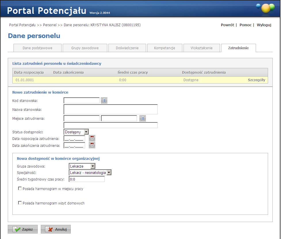 43 System Obsługi Potencjału Świadczeniodawcy Praca w komórce - dodawanie nowego zatrudnienia widok w trybie edycji - pozwala na dodanie nowej pozycji w harmonogramie dostępności personelu.