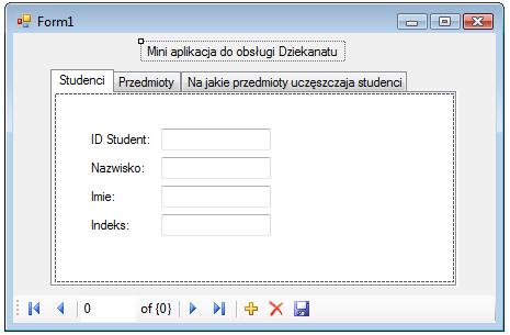 Rys. 17 Dodane obiekty Label i TabControl Przejdź do panelu Data Sources i rozwiń zakładkę Student. Kliknij wskazującą w dół strzałkę, rozwijając listę.
